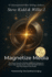 Magnetize Media: Turn Your Book into Clients, Authority & Visibility