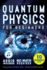 Quantum Physics for Beginners: Unveiling the Secrets of Reality. No Equations. No Math. No Jargon. Learn through Experiments. Explore Your Mind, Your Dreams, and the Quantum World Within.