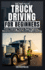 HowPros' Truck Driving for Beginners: From Training Yard to Open Highway-Become a Confident Pro in Freight Hauling