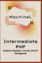 Intermediate Php: Database Integration, Security, and Api Development (Master Php 2025: Beginner to Pro)