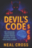 Devil's Code: The Shocking Truth Behind Hidden Forces Manipulating Your Mind and Money - Exposing Covert Tactics That Control Choices, Wealth, and Free Will Worldwide