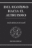 del Egosmo Hacia El Altruismo: Gua Bsica de Caf