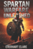 Spartan Warfare Unleashed: The Commanders, Tactics, and Ruthless Strategies That Built an Empire