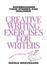 Creative Writing Exercises For Writers: Targeted Prompts to Strengthen Your Characters and Sharpen Your Dialogue