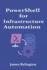 Powershell for Infrastructure Automation: Intermediate to Advanced