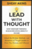 Lead With Thought: How Visionary Thinking Builds Influence, Impact & Income: Unlock the Mindset, Methods, and Momentum of Thought Leaders to Grow Your Business and Influence