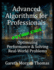 Advanced Algorithms for Professionals: Optimizing Performance & Solving Real-World Problems