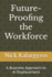 Future-Proofing the Workforce: A Business Approach to AI Displacement