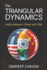The Triangular Dynamics: India between China and USA