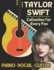 Taylor Swift Piano-Vocal-Guitar Collection for Every Fan: The Complete Songbook for Fans and Musicians