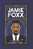 Jamie Foxx: From Small-Town Dreamer to Hollywood Icon - The Inspiring Journey of a Multi-Talented Star - A Biography for kids