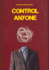 Control Anyone: Master Influence, Psychology, and Persuasion to Shape Behavior and Achieve Your Goals