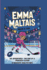 Emma Maltais: Ice Adventures - The Rise of a Fearless Player (A BIOGRAPHY BOOK FOR KIDS)