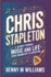 Chris Stapleton: A Journey Through Music and Life-From Songwriter to Superstar