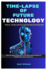 Time-Lapse Of Future Technology: Space Cities and Quantum Breakthroughs: How AI, Space Exploration, and Neurotechnology Are Redefining Human Existence