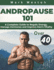 Andropause 101: A Complete Guide to Regain Energy, Manage Hormones, and Improve Men's Vitality After 40.