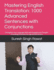 Mastering English Translation: 1000 Advanced Sentences with Conjunctions: Strengthen Your Language Skills with Engaging and Thought-Provoking Sentences for Advanced Learners