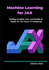 Machine Learning for JAX: Building Scalable, Fast, and Flexible AI Models for the Future of Computing