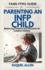 Familypro Guide to Parenting an Infp Child: Balancing Freedom and Structure for Creative Children