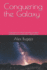 Conquering the Galaxy: Conjectures on what humanity's greatest achievement of exploration might yet be