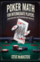 Poker Math for Intermediate Players: Advanced Odds, Equity, and Pot Calculations to Boost Your Success
