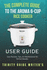 The Complete Guide to the Aroma 6-Cup Rice Cooker: Easy Recipes, Tips, and Maintenance for Perfect Results (Trinity Guide Writers)