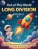 Out-of-This-World Long Division - Grade 3: Simple division with cool space vibes!