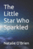 The Little Star Who Sparkled