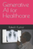 Generative AI for Healthcare