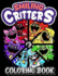 Smiling's Critters Coloring Book: Encourage Creativity with One-Sided JUMBO Coloring Pages for Children Kids Boys Girls Ages 2-4 4-8 6-12 8-12