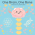 One Brain, One Bone