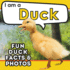 I am a Duck: A Children's Book with Fun and Educational Animal Facts with Real Photos!