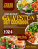 Low-Budget Galveston Diet Cookbook: 2000 Days Of Recipes: Discover Flavorful Galveston Delights On A Budget, Wallet-Friendly Dishes To Fuel Your Health And Well-Being, With A 30-Day Meal Plan