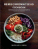 Hemochromatosis Cookbook: Comprehensive Guide with 100 Wholesome Recipes to Lower Iron Levels, Including a 4-week Cleanse, Budget-Friendly Options, and Secrets for a Nourishing Lifestyle