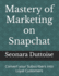 Mastery of Marketing on Snapchat: Convert your Subscribers into Loyal Customers