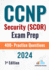 CCNP Security (SCOR) Exam Prep +400 Practice Questions: 1st Edition - 2024