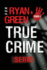 Die True-Crime-Serie Von Ryan Green: Band 3