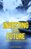 Investing in the Future: Profiting from Tomorrow's Trends