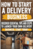 How to Start a Delivery Business