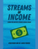 Streams of Income: Living the Multiple Income Streams Dream- Revised Edition