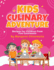 Kids Culinary Adventure: Recipes For Children from Five Continents