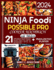 Ninja Foodi Possible Pro Cooker Kochbuch: 21-tgige kstliche, gesunde Mahlzeiten zum langsamen Kochen, Sautieren, Anbraten, Backen und mehr fr familienfreundliche Gerichte, die jeder lieben wird