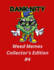 Dank Nity Weed Memes Collector's Edition 4