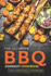 The Ultimate BBQ Cookout Cookbook: Dishes to Impress Guests at Your Summer BBQ