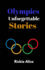 Olympics Unforgettable Stories: The Triumph of Sports and Spirit, capturing the Unforgettable Moments, Record Smashing feats, and the Heroes who defined the 2024 Paris Olympics