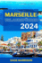 Marseille-Urlaubsfhrer 2024