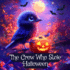 The Crow Who Stole Halloween: A Spooky Halloween Adventure Book for Kids Ages 3-5 (Kids Friendship & Forgiveness Story 4-6)