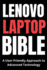 Lenovo Laptop Bible: A User-Friendly Approach to Advanced Technology