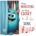 The monsters in the closet: A Soothing Bedtime Song for Kids, Just Like Wheels on the Bus!