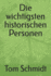 Die wichtigsten historischen Personen